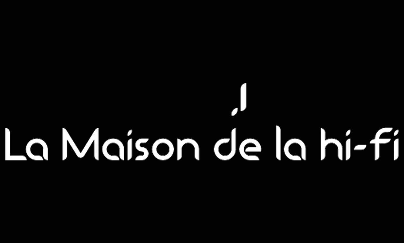 La Maison de la Hifi
