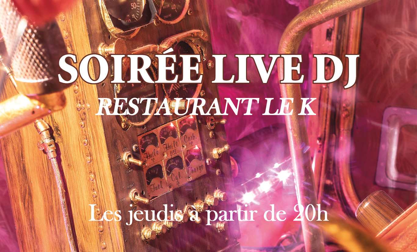 Soirée Live DJ au K 