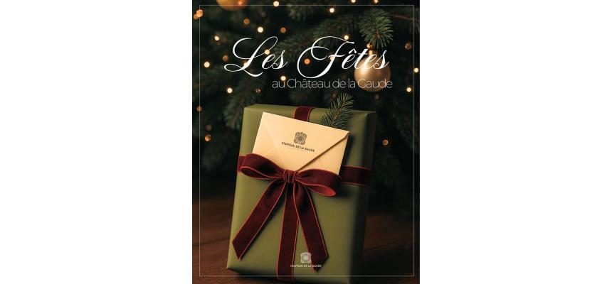 Les fêtes de fin d'année au Château de la Gaude